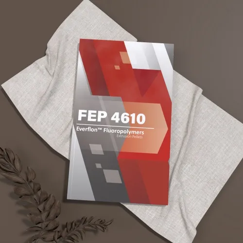 Everflon™ FEP 4610：卓越高分子氟樹脂的工程典範